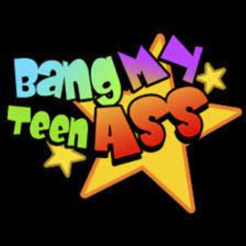 Bang My Teen Ass