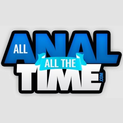 All Anal All the Time