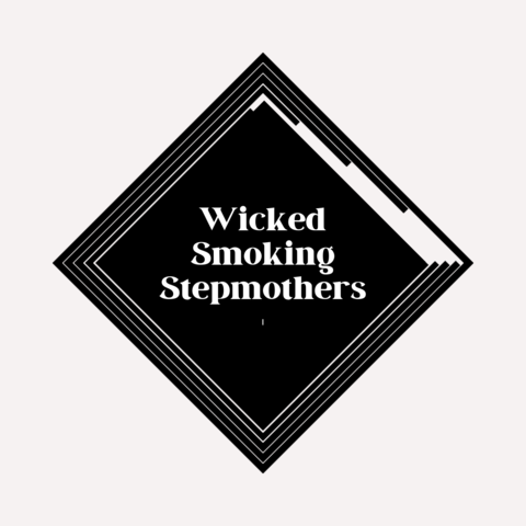Wicked Smoking Stepmothers