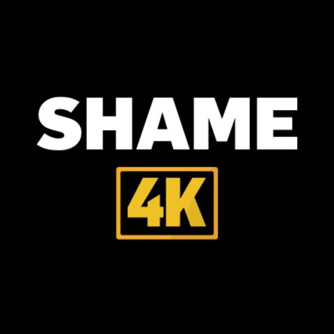 Shame 4k