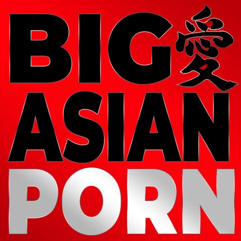 Big Asian porn