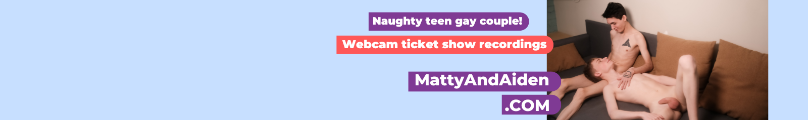 Matty and Aiden webcam ticket shows