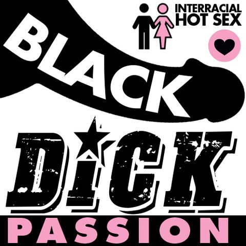 Black dick passion